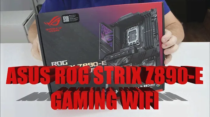 ASUS ROG Strix Z890-E Gaming WiFi unboxing