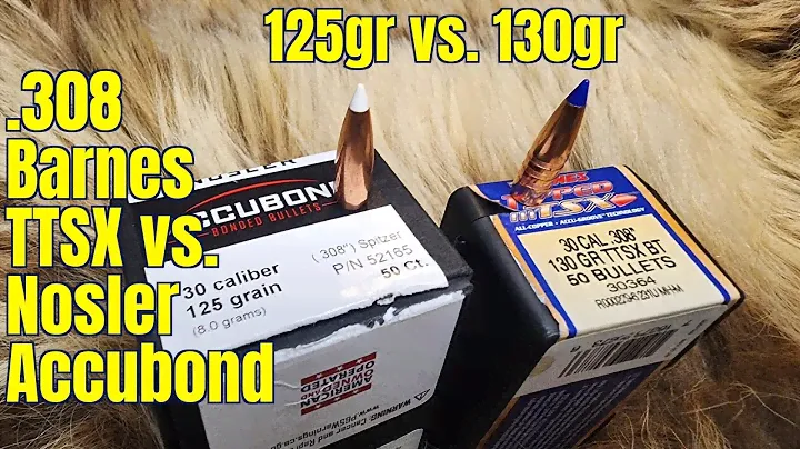 Accubond vs TTSX 308win 125gr vs 130gr