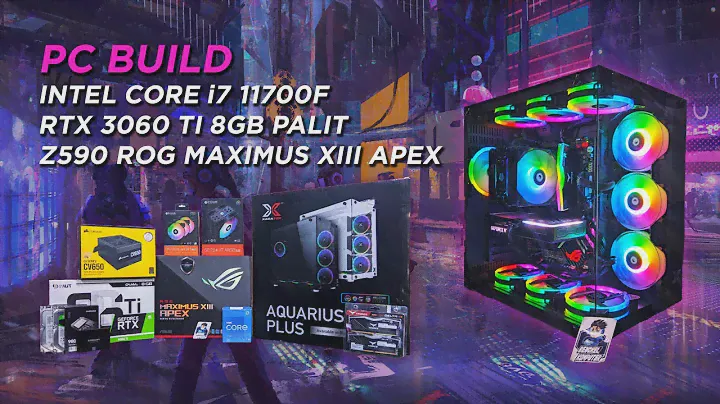 INTEL CORE I7 11700F RTX 3060 TI 8GB Z590 ROG MAXIMUS XIII APEX 32GB DDR4 - PC BUILD